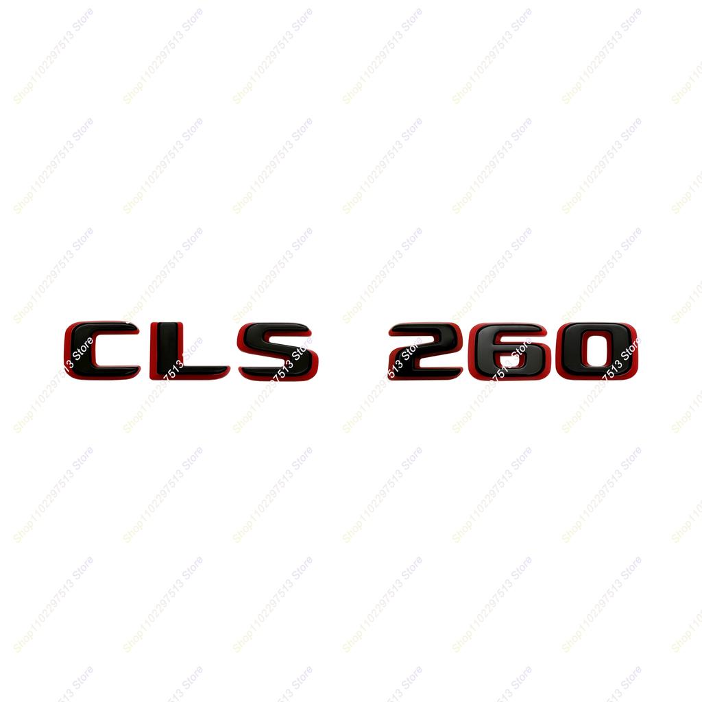 3D Letters Numbers CLS260 CLS300 CLS320 CLS350 CLS400 CLS450 Emblem for Mercedes Benz W218 W219 Series Car Trunk Badge Sticker RX7