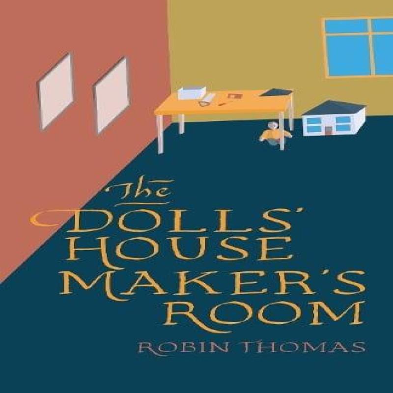 The Dolls House Makers Room by Robin Thomas Paperback Book 9781788641906