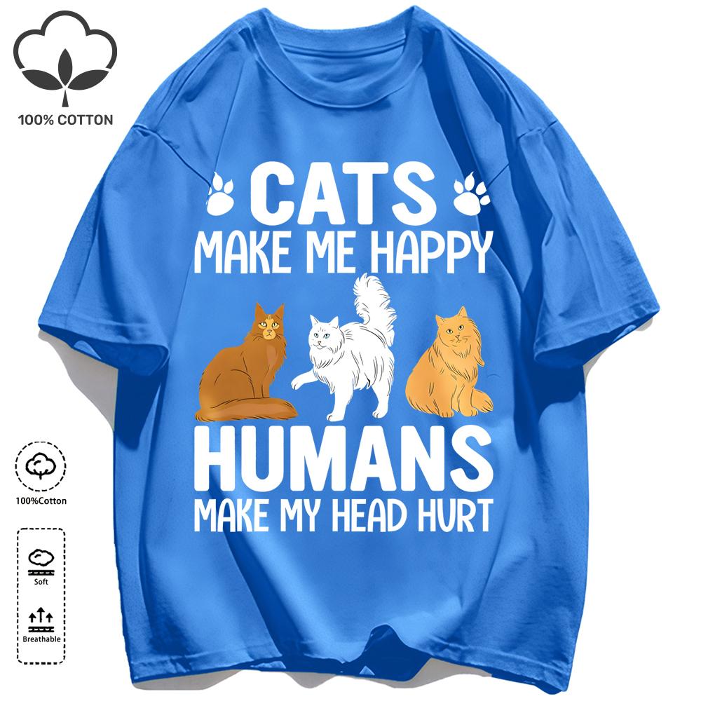 Cat Make Me Happy Design Unisex T Shirts Fashion All-Match T-Shirt Cotton Casual Clothing Summer Loose Unisex Retro Streetwear