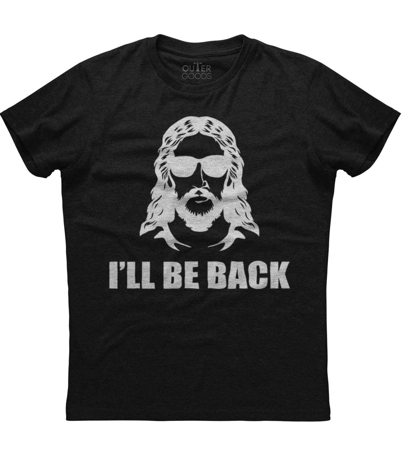 I ll Be Back Christian Religious Mens Short Sleeve New Cotton Black T-shirt 2XL