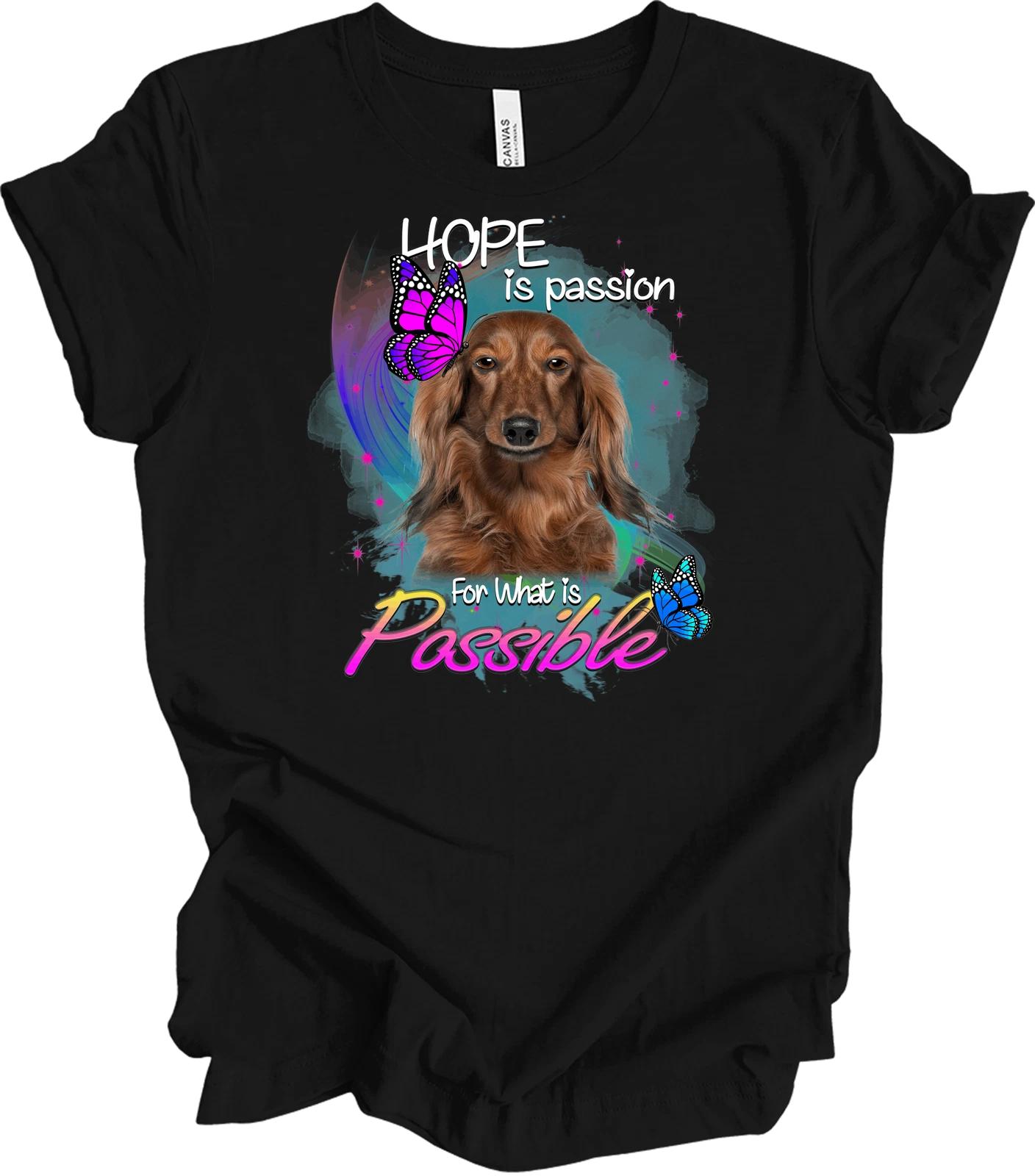 

Dachshund Hope Passion Inspirational Dog Lover T shirt XL