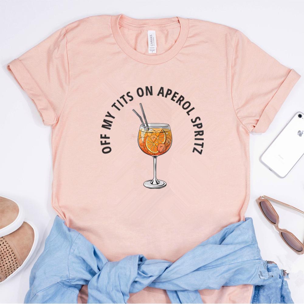 Off My Tits On Aperol Spritz TShirt Fun Cocktail Graphic Tee Summer Cocktail Drink Shirt Unique Gift for Aperol Enthusiasts