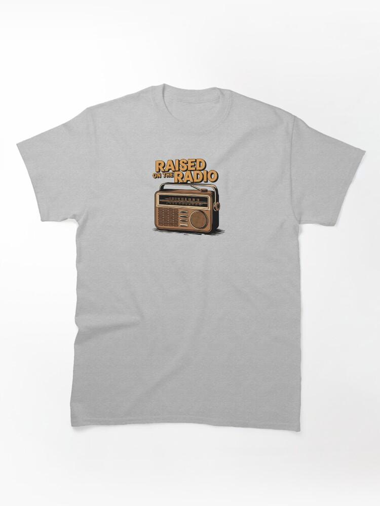 Transistor Raised on the Radio Classic Unisex T-Shirt
