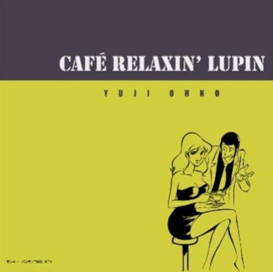 

Cafe Lupin Yuji Ohno Relaxin -