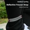 Reflective Cycling Pant Strap Reflective Cycling Trousers Band Safety Bicycles Ankle Band Pant Leg Cuffs Wrap Strap
