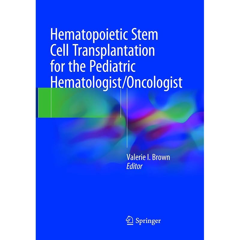 Hematopoietic Stem Cell Transplantation for the Pediatric Hematologist/Oncologist