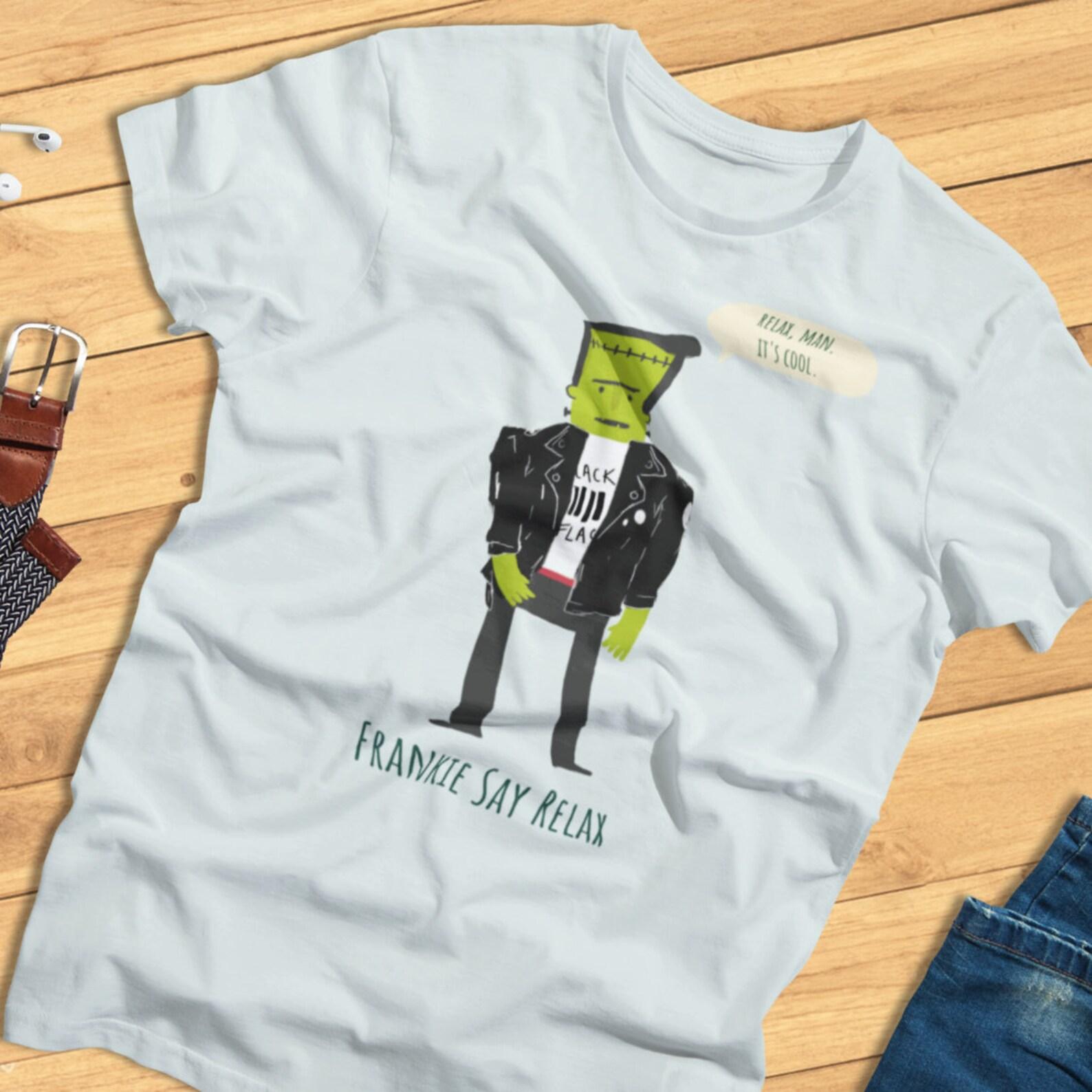 Frankie Say Relax - Funny Halloween Frankenstein s Monster T-Shirt 4XL