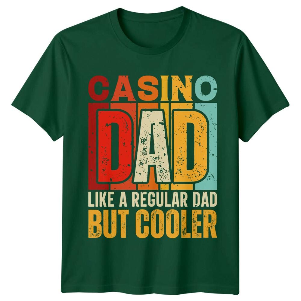Casino Dad Like A Regular Dad But Cooler Unisexs TShirt Gambling Tee S