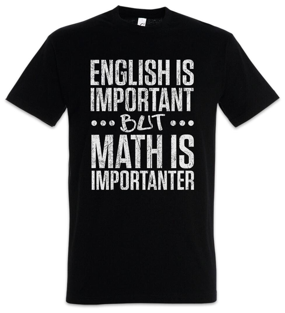 English Is Important Math Is Important Mens T-Shirt Mens Womens Tees Top Teacher Fun Teacher Math 4XL