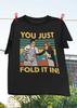 You Just Fold It In Schitt's Creek T-Shirt Vintage Style