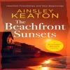 The Beachfront Sunsets by Ainsley Keaton Paperback Book 9781036703752