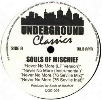 

12inch Record SOULS OF MISCHIEF - Never No More UGC003 Underground Cla 2000 US Rap & Hip-Hop/R&B Used