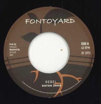 

7inch Record SISTAH JAHIA ITAL YOUTH Rebel Rebel Version RF2972 Fontoyard EU 2025 Europe Reggae Ska Dub Used