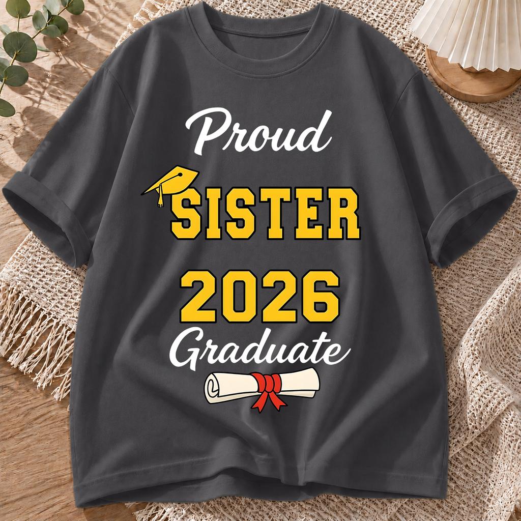 2026 New Cotton Tshirt Proud Sister Of The Class Of 2026 Graduation Season Slogan Print Crew Neck Short Sleeve Casual Top