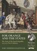 Kniha For Orange and the States : The Army of the Dutch Republic, 1713-1772, Part I: Infantry