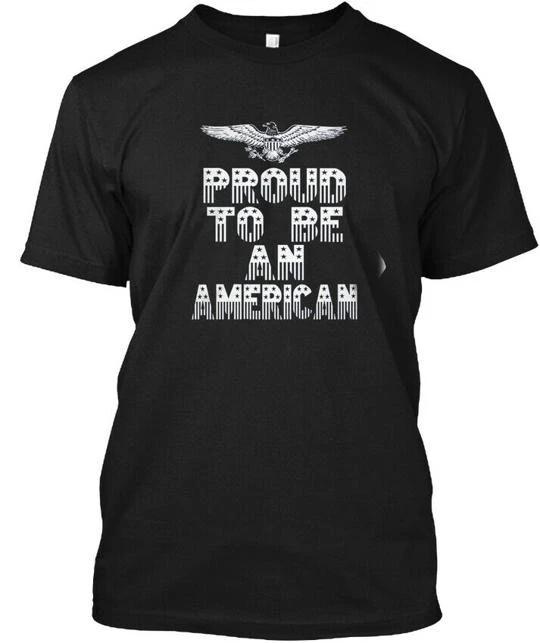 

Proud To Be An American T shirt Made in the USA Size S to 5XL 2XL