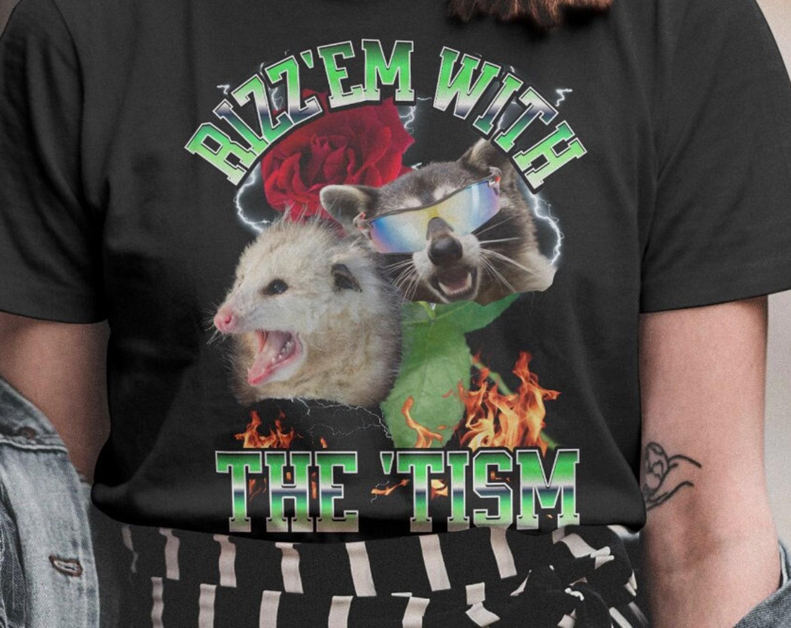 Rizz Em With The Tism Shirt, Funny Raccoon Opossum Graphic Tee S