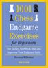 1001 Chess Endgames Exercises For Beginners By Thomas Willemze (Soft Cover)