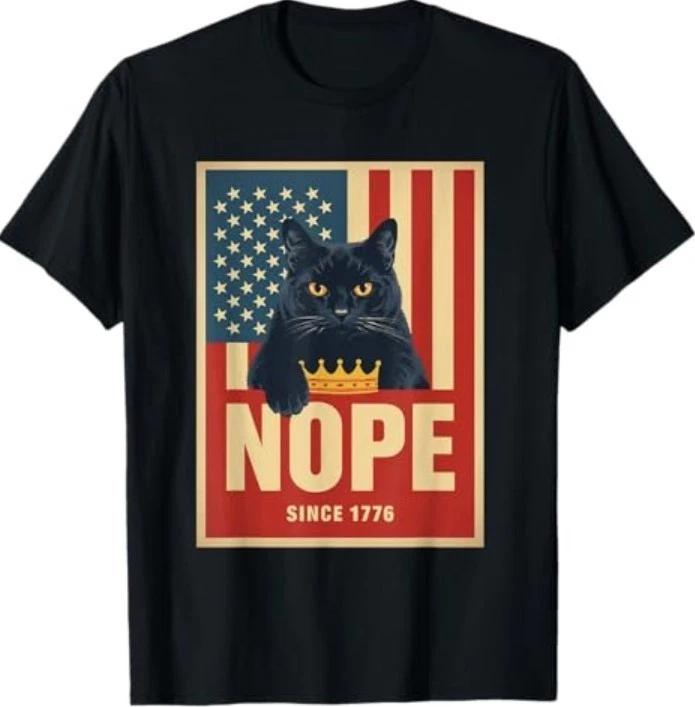 No Kings in America, Cat Nope 1776 T-Shirt 3XL