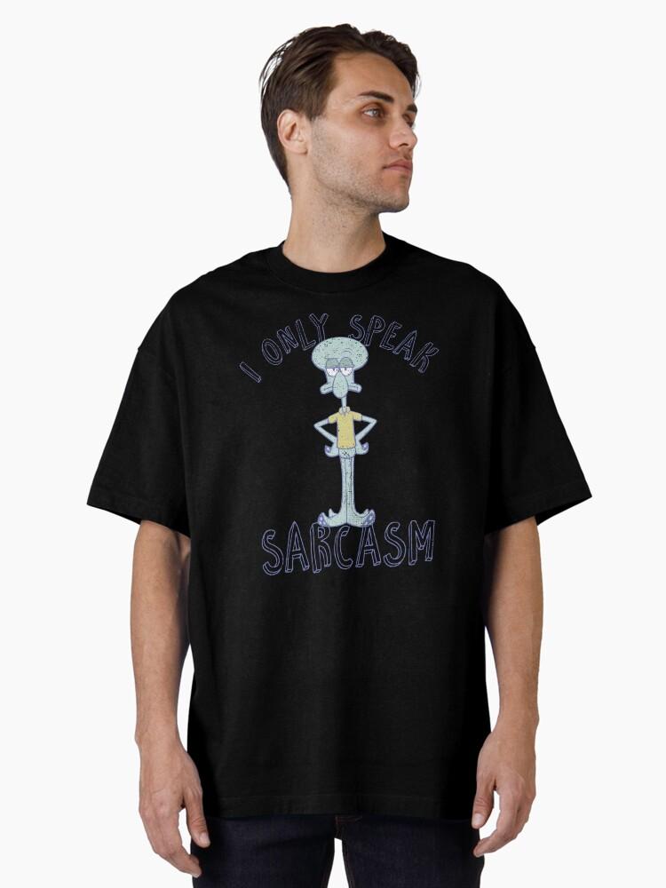 SpongeBob SquarePants SpongeBob SquarePants Squidward Sarcasm Oversized T-Shirt