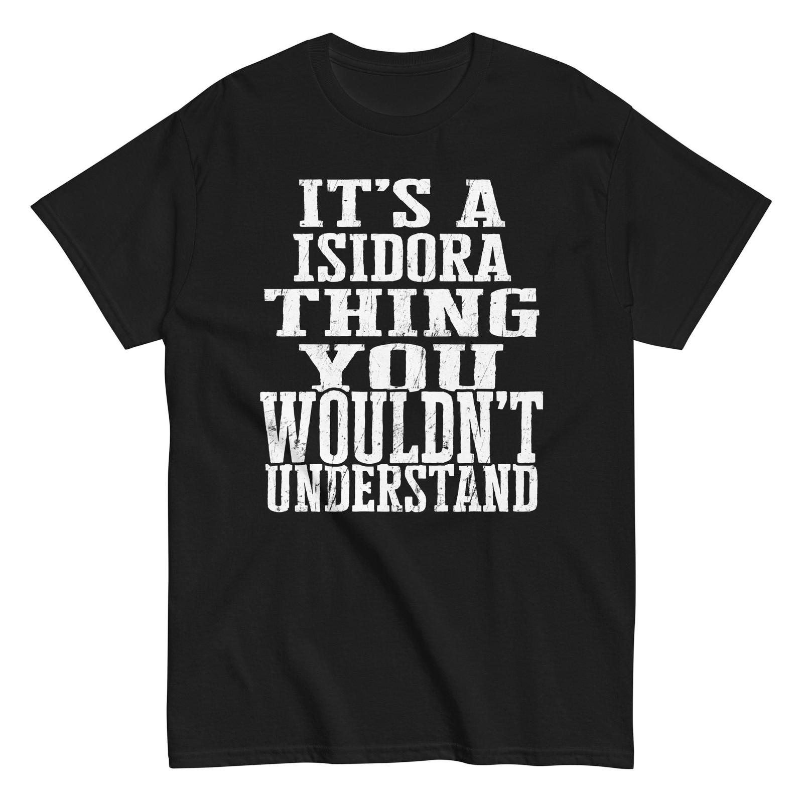 Its a Isidora Thing Family Reunion First Last Squad Name T Shirt S