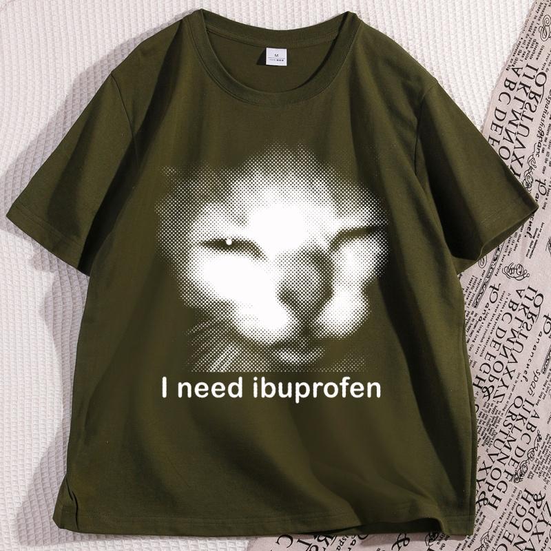 I Need Ibuprofen Cat Tshirts For Unisex Cotton Caual Short Sleeve Funny Vintage Graphic Cat Tshirt Unisex Silly Kitten Tshirt