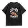 T-shirt de directeur de pompes funèbres Thanatopracteur Travail en chambre funéraire Avec moi vintage Lavé homme Légèrement étiré vêtements de créateur