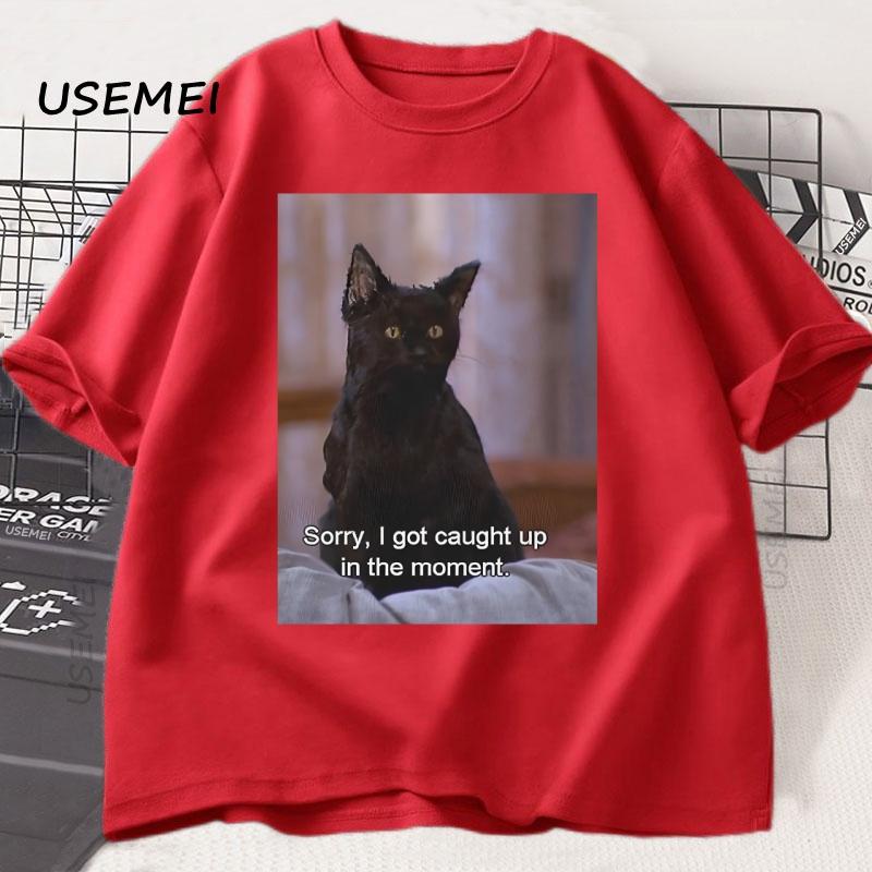 Sorry I Got Caught Up in The MoUnisext TShirt Unisex Women Funny Cat Meme T Shirt Salem Witch Tshirt Cotton Short Sleeve Clothing S
