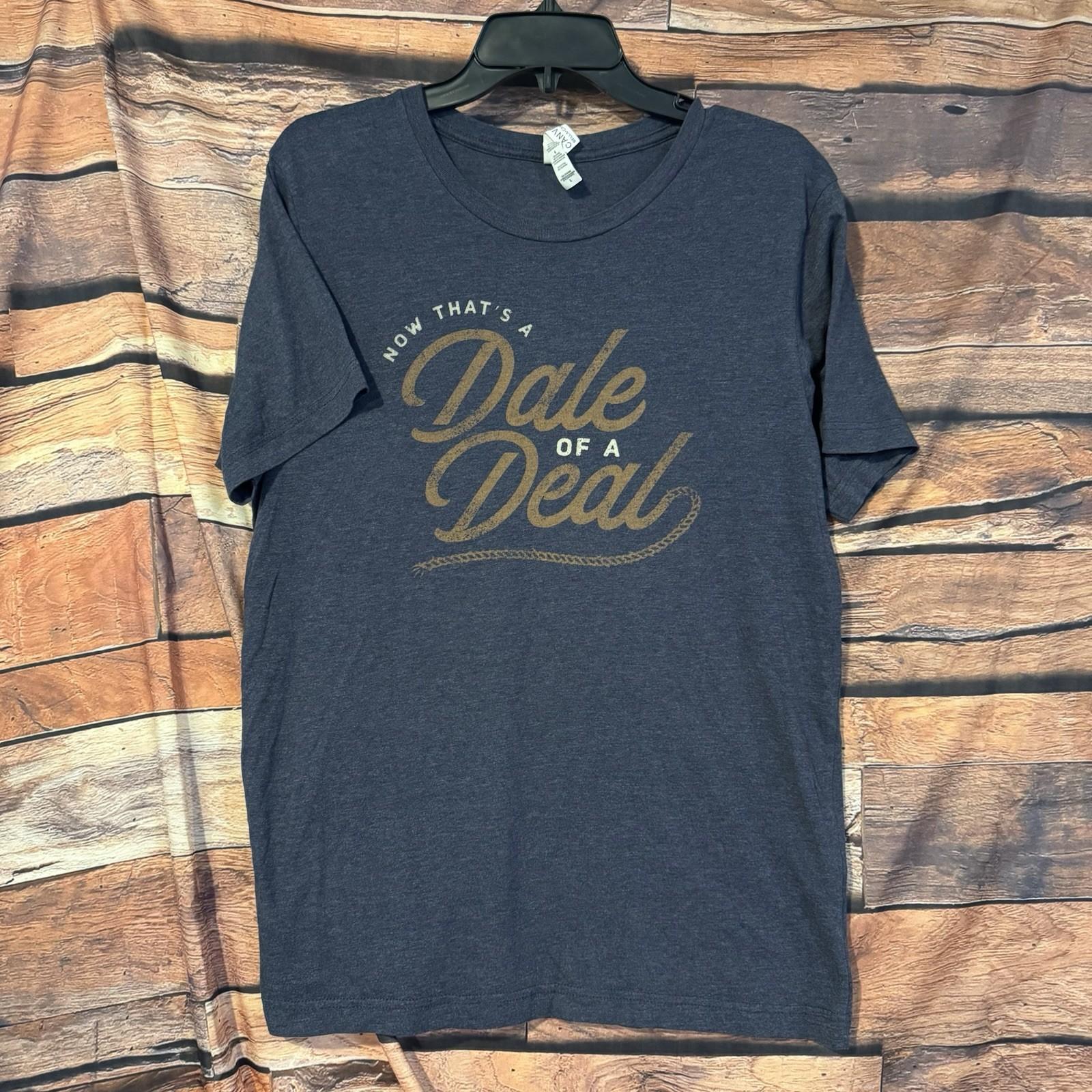 Dale Brisby L Rodeo Time Now That s a Dale of a Deal Graphic Tee Shirt Western Unisex T-Shirt S
