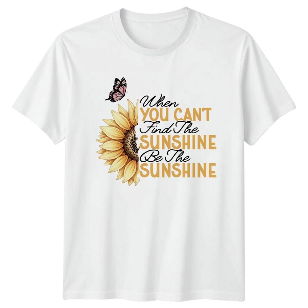 When You Cant Find The TShirt Sunflower Butterfly Birthday Gift For Him And Her S
