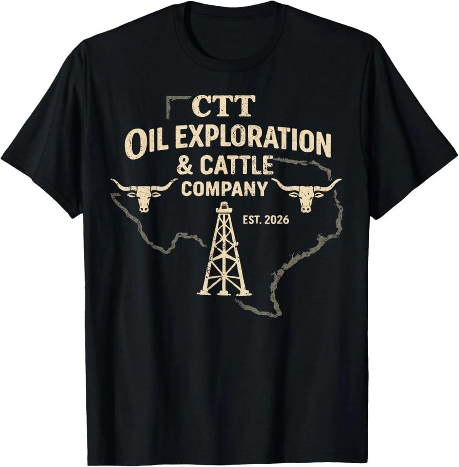 CTT Oil Exploration & Cattle Company Texas T-Shirt UNISEX S