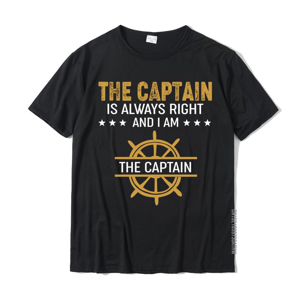 The Captain Is Always Right And I Am The Captain Mens Cute Normal Tops & Tees Cotton T Shirts Custom S разноцветный