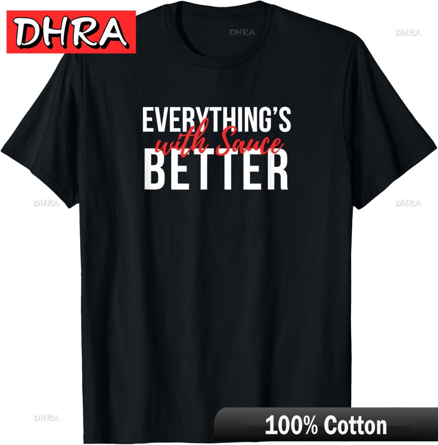 PhenoUnisexal Phocus Everythings Better with Sauce TShirt Graphic Clothing Punk Cute Classic Clothing Shirts for Women TShirt S