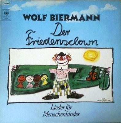 LP Record WOLF BIERMANN - Der Friedensclown - Lieder Für Mens 82262 CBS 1977 Germany Pop Used