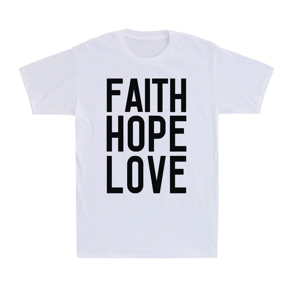 Faith Hope Love Christian Christ Faith Jesus Funny Gift Unisexs Cotton TShirt