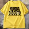 Nunca Discuto Print Tshirts Summer Unisex Women Clothing Casual Fashion Streetwear Oversized ONeck Short Sleeve Tops Tshirts