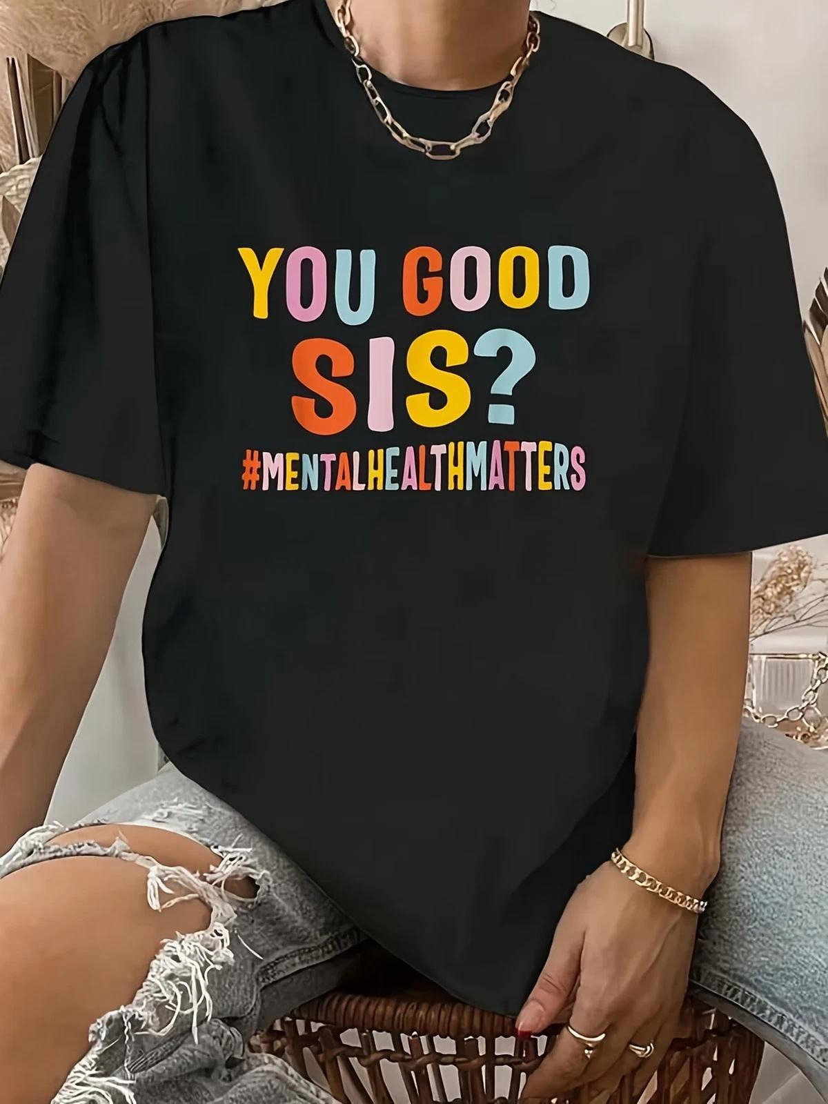 Mental Health Matters You Good Sis Positive Therapist T-Shirt - Retro Round Neck S
