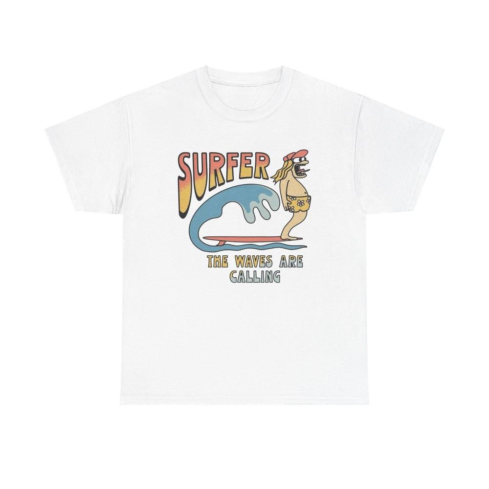 Surfer The Waves Are Calling Graphic T Shirt Unisex Heavy Cotton Tee Gift Unisex T-Shirt L