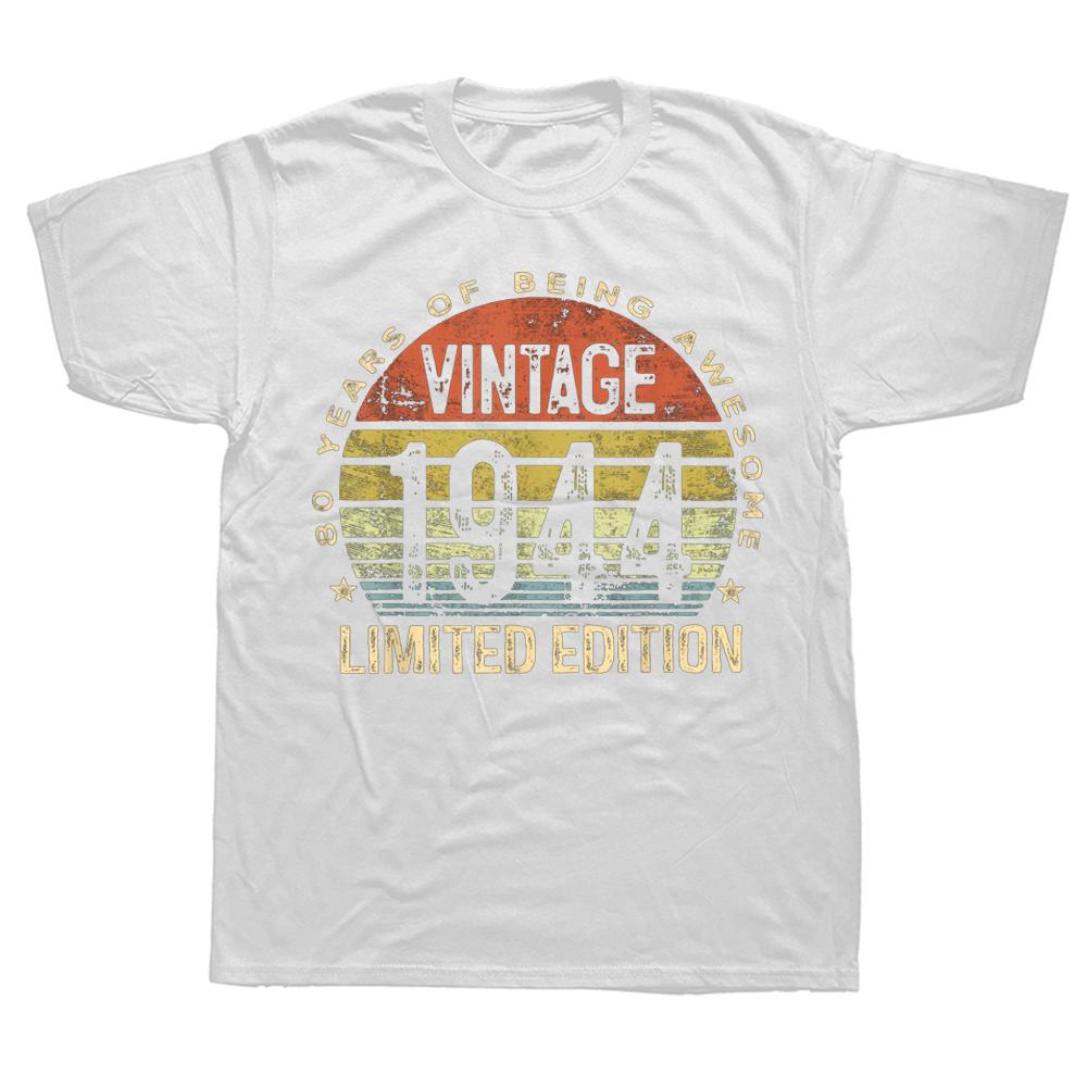 Funny 82 Year Old Gifts Vintage 1944 Limited Edition T Shirts Summer Style Graphic Cotton Streetwear 80th Birthday Gifts Tshirt
