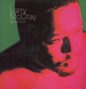 

12inch Record LARRY MCCRAY - Ambition POBT1 Pointblank 1990 UK Rock Used