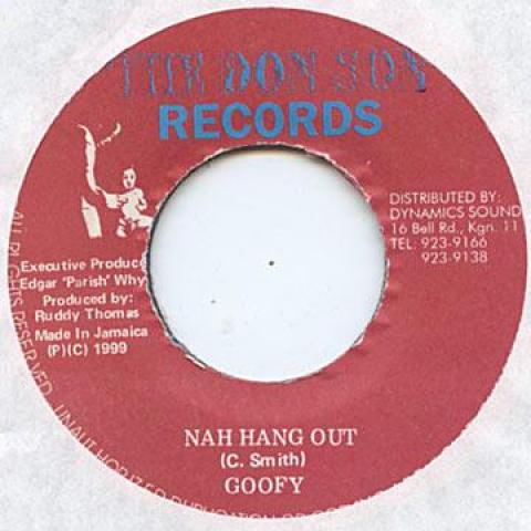 

7inch Record MR G (GOOFY) - Nah Hang Out / Version Don Son 1999 Jamaica Reggae, Ska & Dub
