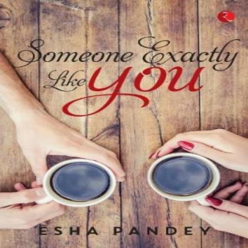 Someone Exactly Like You by Esha Pandey Paperback Book 9789353333621