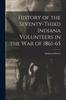 Kniha History of the Seventy-third Indiana Volunteers In the War of 1861-65
