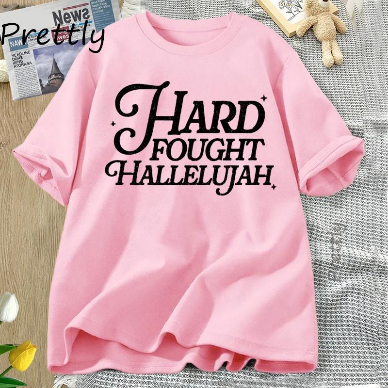 Hard Fought Hallelujah Tshirt Women Retro Christian Tshirt Casual Cotton Short Sleeve Bible Verse Religious Tees Clothing