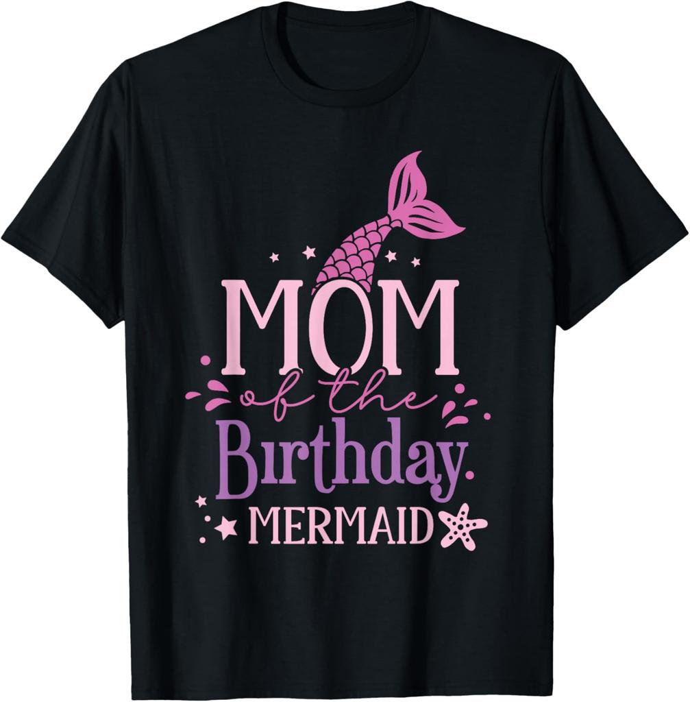 Mom Of The Birthday Mermaid Girls Mermaids Birthday Mermaid T-Shirt
