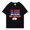 Be Good Do Go Bills T Shirt All Size Vintage Washed Stretched Streetwear Versatile Slightly Sof