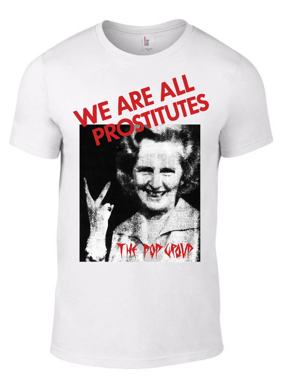 The Pop group We Are All Prostitutes Punk T-shirt talking heads pere ubu wire WH S