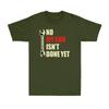 No My Car Isnt Done Yet Tools Mechanic Garage Hobby Vintage Unisexs Tshirt