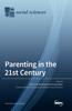 The Parenting In the 21st Century Book