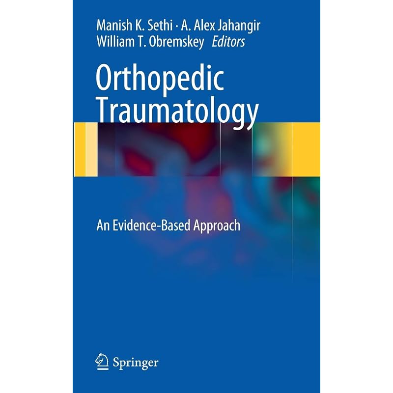 Orthopedic Traumatology: An EvidenceBased Approach